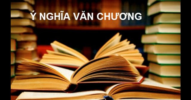 Top 50 Bài Ý kiến về quan niệm Văn chương có loại đáng thờ Có loại không đáng thờ (ảnh 2)