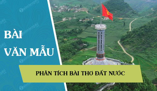 Top 50 Bài Phân tích 9 câu đầu bài thơ Đất nước của Nguyễn Khoa Điềm (ảnh 2)