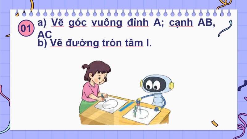 Giáo án điện tử Thực hành vẽ góc vuông, vẽ đường tròn, hình vuông, hình chữ nhật và vẽ tranh trí | Bài giảng PPT Toán lớp 3 Kết nối tri thức (ảnh 1)