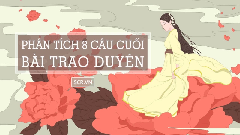  Phân tích tám câu cuối bài Trao duyên hay nhất (ảnh 2)