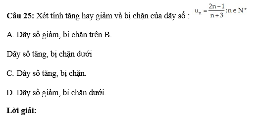 36 câu trắc nghiệm Dãy số (có đáp án) chọn lọc (ảnh 28)