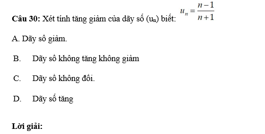 36 câu trắc nghiệm Dãy số (có đáp án) chọn lọc (ảnh 34)