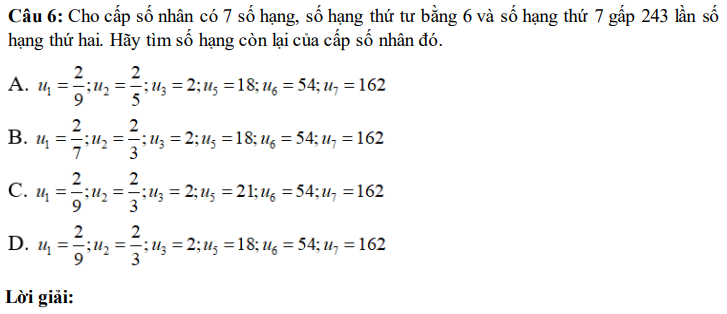 30 câu trắc nghiệm Cấp số nhân (có đáp án) chọn lọc (ảnh 7)