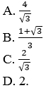 46 câu trắc nghiệm Giá trị lượng giác của một góc bất kì từ 0 độ đến 180 độ (có đáp án) (ảnh 41)