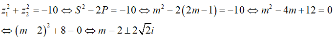 Phương trình bậc hai với hệ số thực (Lý thuyết + 50 bài tập có lời giải) (ảnh 24)