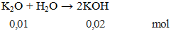 K2O + H2O → 2KOH | K2O ra KOH (ảnh 3)
