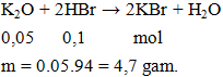 K2O + 2HBr → 2KBr + H2O | K2O ra KBr (ảnh 1)