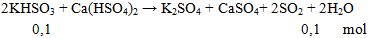 2KHSO3 + Ca(HSO4)2 → K2SO4 + CaSO4+ 2SO2 + 2H2O | KHSO3 ra K2SO4 (ảnh 1)