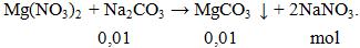 Mg(NO3)2 + Na2CO3 → MgCO3 ↓ + NaNO3 | Mg(NO3)2 ra MgCO3 (ảnh 1)