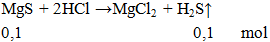 MgS + HCl → MgCl2 + H2S↑ | MgS ra MgCl2 (ảnh 1)