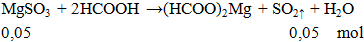 MgSO3 + HCOOH → (HCOO)2Mg + SO2↑ + H2O | MgSO3 ra (HCOO)2Mg (ảnh 1)
