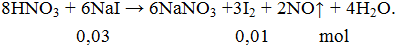 8HNO3 + 6NaI → 6NaNO3 +3I2 + 2NO↑ + 4H2O | NaI ra NaNO3 (ảnh 1)