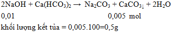 2NaOH + Ca(HCO3)2 → Na2CO3 + CaCO3↓ + 2H2O | NaOH ra Na2CO3 (ảnh 1)