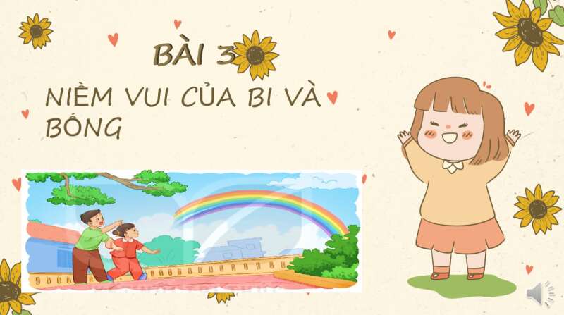 Giáo án điện tử Niềm vui của Bi và Bống | Bài giảng PPT Tiếng Việt lớp 2 Kết nối tri thức (ảnh 2)