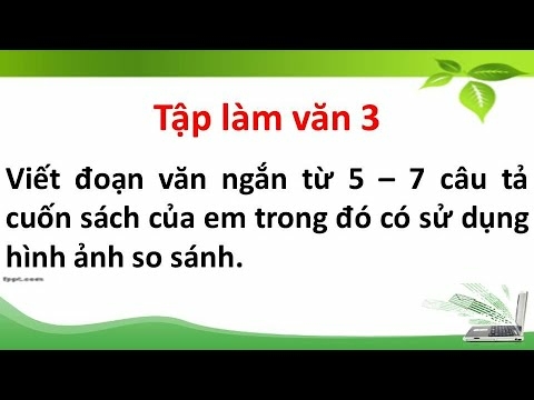 Top 50 mẫu Viết đoạn văn ngắn (từ 5 đến 7 câu) tả cuốn sách của em, trong đó có hình ảnh so sánh.  (ảnh 2)