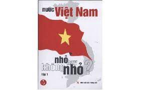 Tác giả tác phẩm Nước Việt Nam ta nhỏ hay không nhỏ? - Ngữ văn 8 (Cánh diều) (ảnh 2)