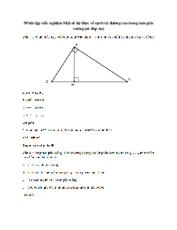 50 bài tập trắc nghiệm Một số hệ thức về cạnh và đường cao trong tam giác vuông (có đáp án)