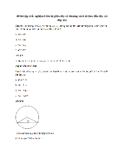 40 bài tập trắc nghiệm Liên hệ giữa dây và khoảng cách từ tâm đến dây (có đáp án)