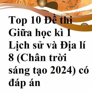 Top 10 Thi Gi A H C K 1 L Ch S V A L 8 Ch N Tr I S Ng T O   Backgroud Powerpoint Dep 28 1698053494 