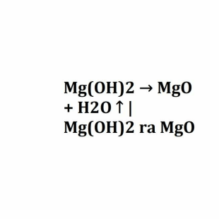 Mgoh2 → Mgo H2o ↑ Mgoh2 Ra Mgo