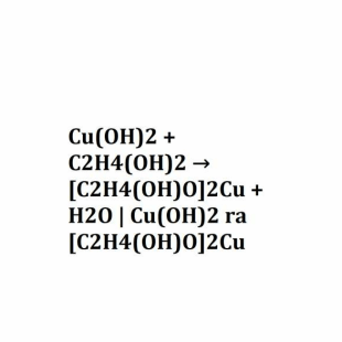 Cu(OH)2 + C2H4(OH)2 → [C2H4(OH)O]2Cu + H2O | Cu(OH)2 ra [C2H4(OH)O]2Cu