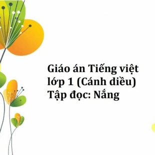 Giáo án Tập viết: Tô chữ hoa A, Ă, Â Tiếng việt lớp 1 (Cánh diều)