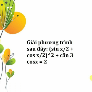 gi-i-ph-ng-tr-nh-sau-y-sin-x-2-cos-x-2-2-c-n-3-cosx-2