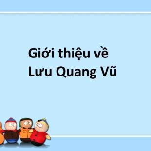 Top 50 bài Giới thiệu về Lưu Quang Vũ
